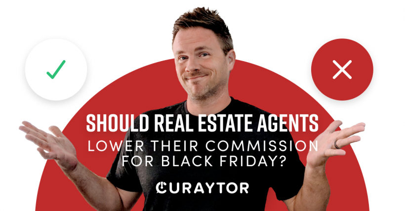 Should real estate agents lower their commission for Black Friday?