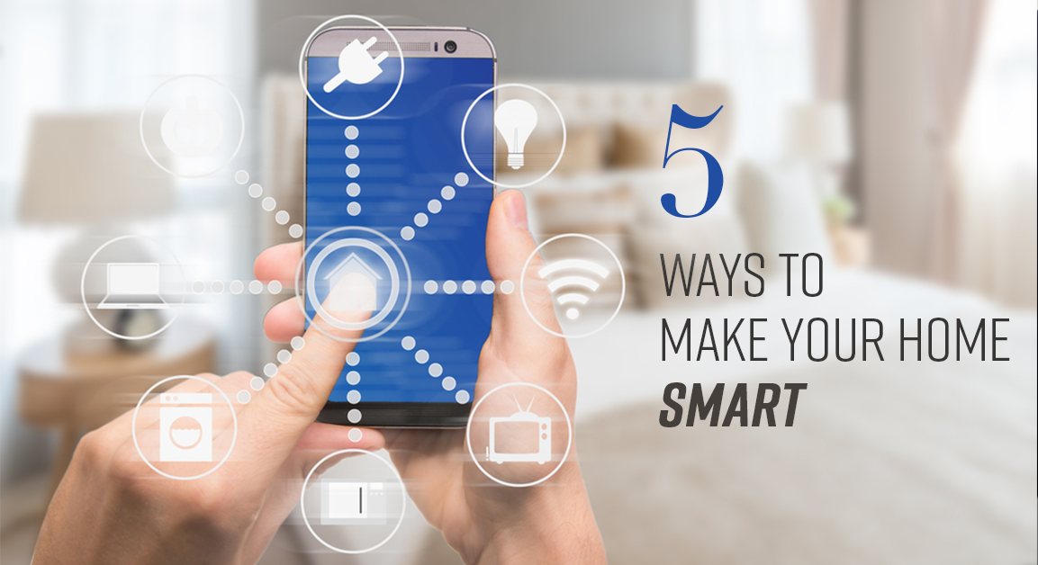 5 Ways To Make Your Home Smart