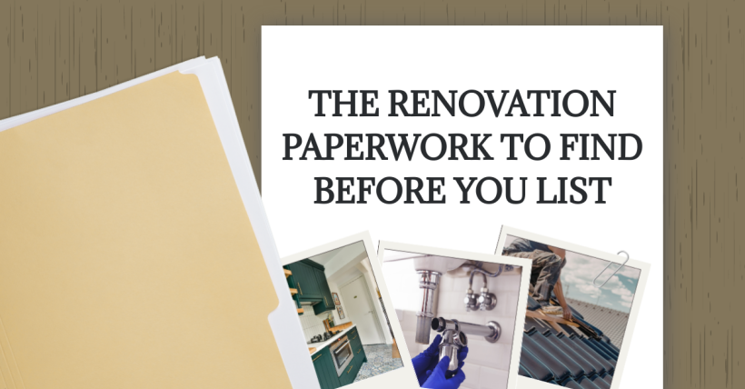 The Renovation Paperwork to Find Before You List