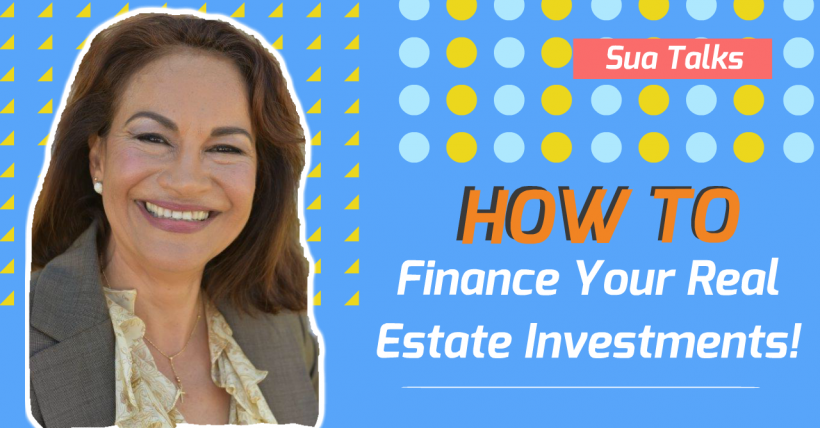 Sua Talks: Financing Your Investment