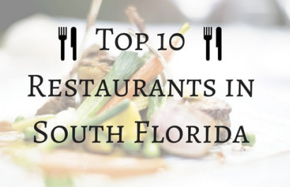 Top 10 Restaurants in South Florida