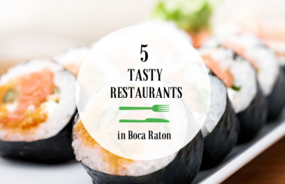 5 Tasty Restaurants in Boca Raton