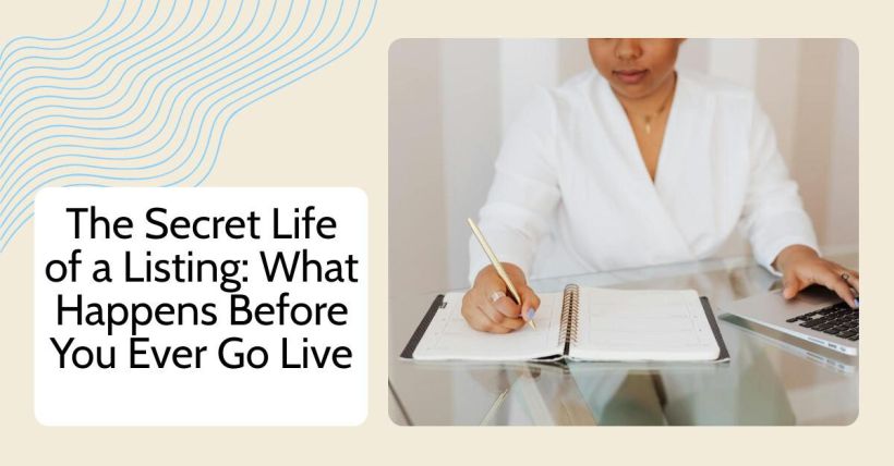 The Secret Life of a Listing: What Happens Before You Ever Go Live