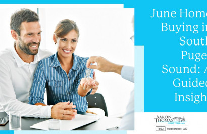 June Home Buying in South Puget Sound: A Guided Insight