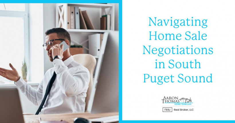 Navigating Home Sale Negotiations in South Puget Sound