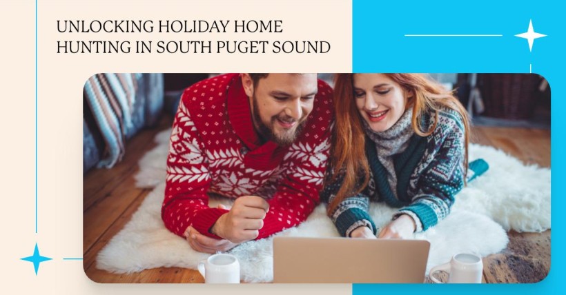 Unlocking Holiday Home Hunting in South Puget Sound