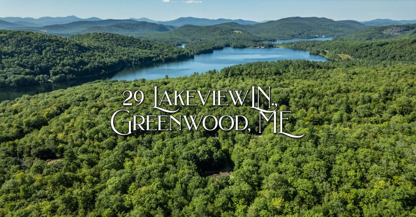 29 Lakeview Lane | Greenwood, ME | $795K