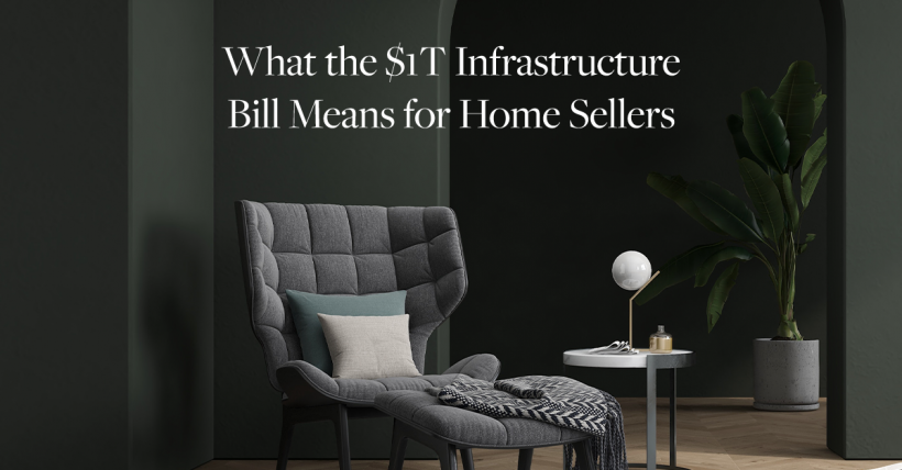 What Does the Infrastructure Bill Mean for Home Sellers?