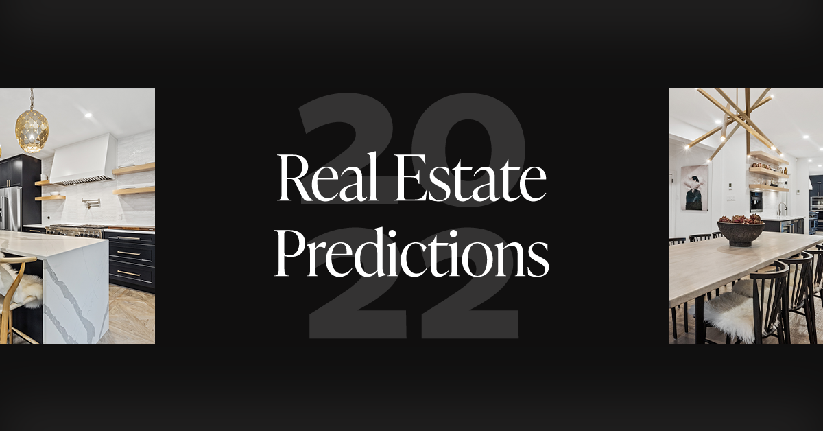 2022 Real Estate Predictions: What to Expect From the Market