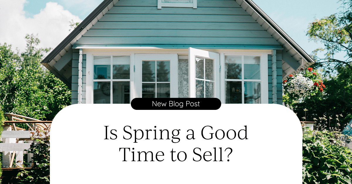 Spring Selling: Should I Sell My Home This Spring?