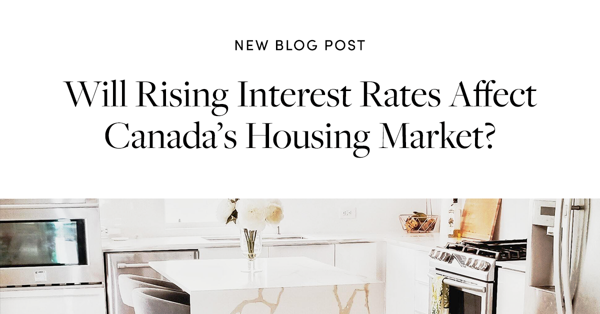 Will Rising Interest Rates Affect Canada’s Housing Market?