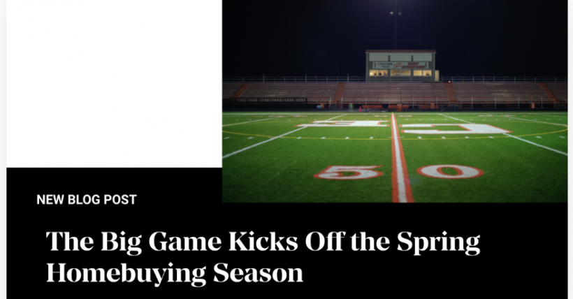 This Weekend's Big Game Kicks Off the Spring Homebuying Season