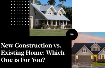 New Construction vs. Existing Home: Which One is For You?