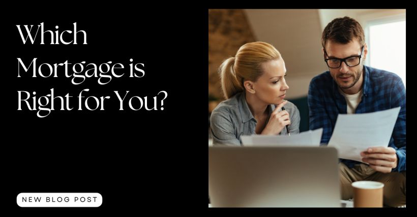 Which Mortgage is Right for You?