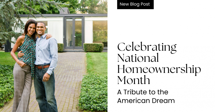 Celebrating National Homeownership Month: A Tribute to the American Dream