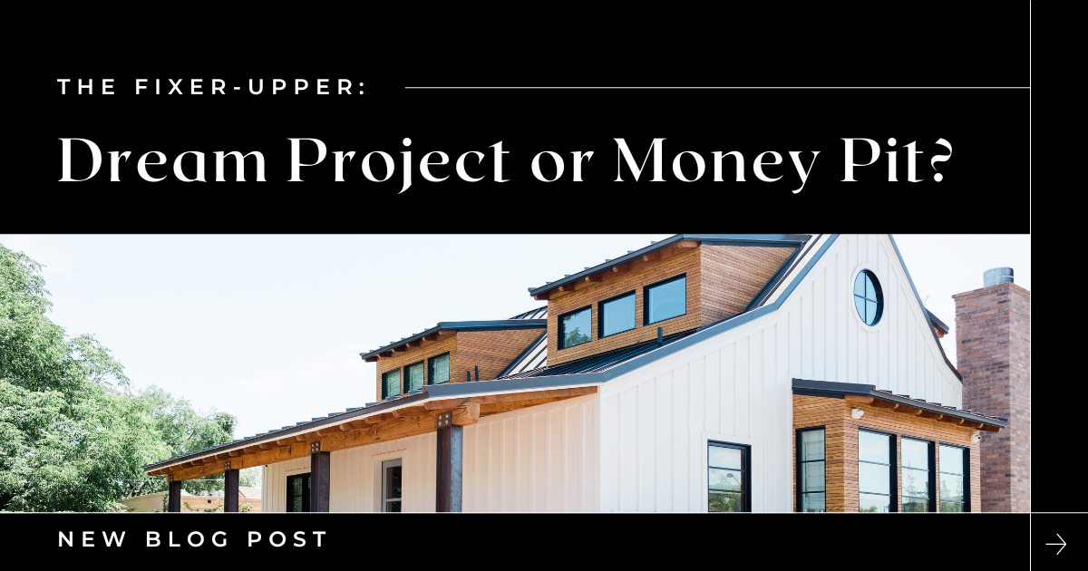 The Fixer-Upper: Dream Project or Money Pit?