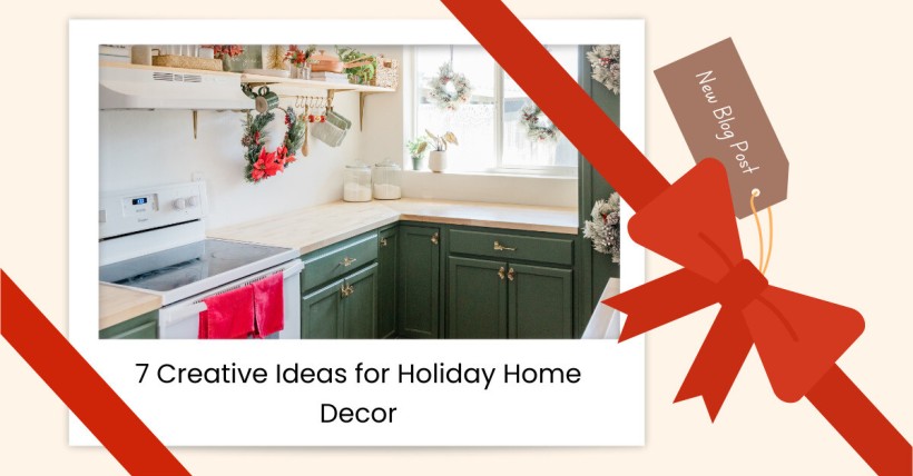 7 Creative Ideas for Holiday Home Decor