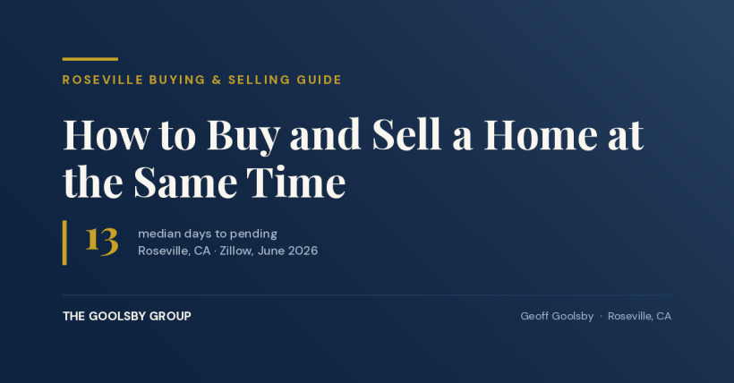 How to Buy and Sell a Home at the Same Time in Roseville