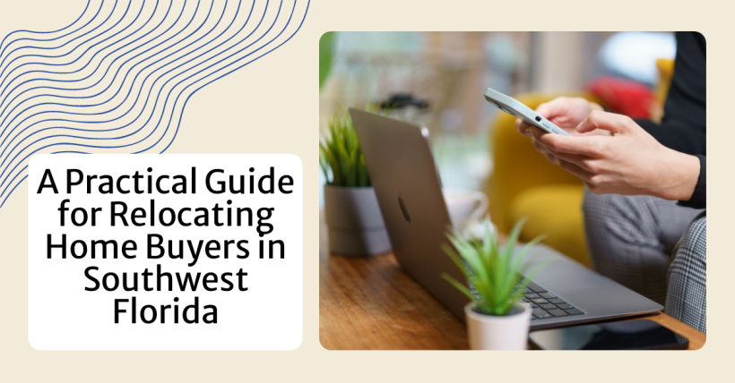 A Practical Guide for Relocating Home Buyers in Southwest Florida