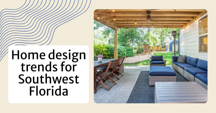 Home design trends for Southwest Florida