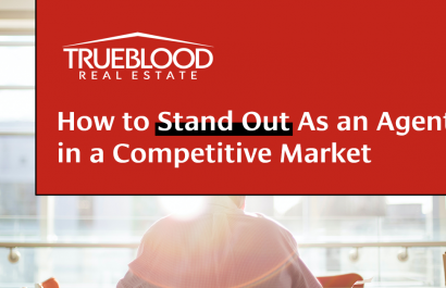 How to Stand Out As an Agent in a Competitive Market