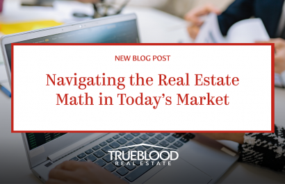 Navigating the Real Estate Math in Today's Market