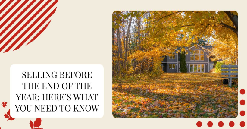 Selling Before the End of the Year: Here’s What You Need to Know