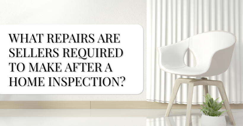 What Repairs Are Sellers Required to Make After a Home Inspection?