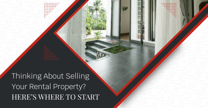 Thinking About Selling Your Rental Property? Here’s Where to Start