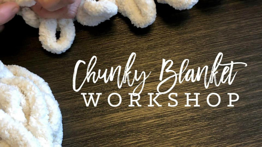 Chunky Blanket Workshop