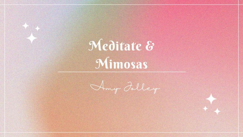 Meditate & Mimosas