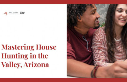 Mastering House Hunting in the Valley, Arizona