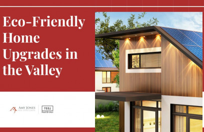 Eco-Friendly Home Upgrades in the Valley