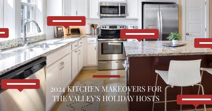 2024 Kitchen Makeovers for The Valley's Holiday Hosts