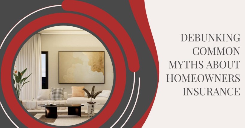 Debunking Common Myths About Homeowners Insurance