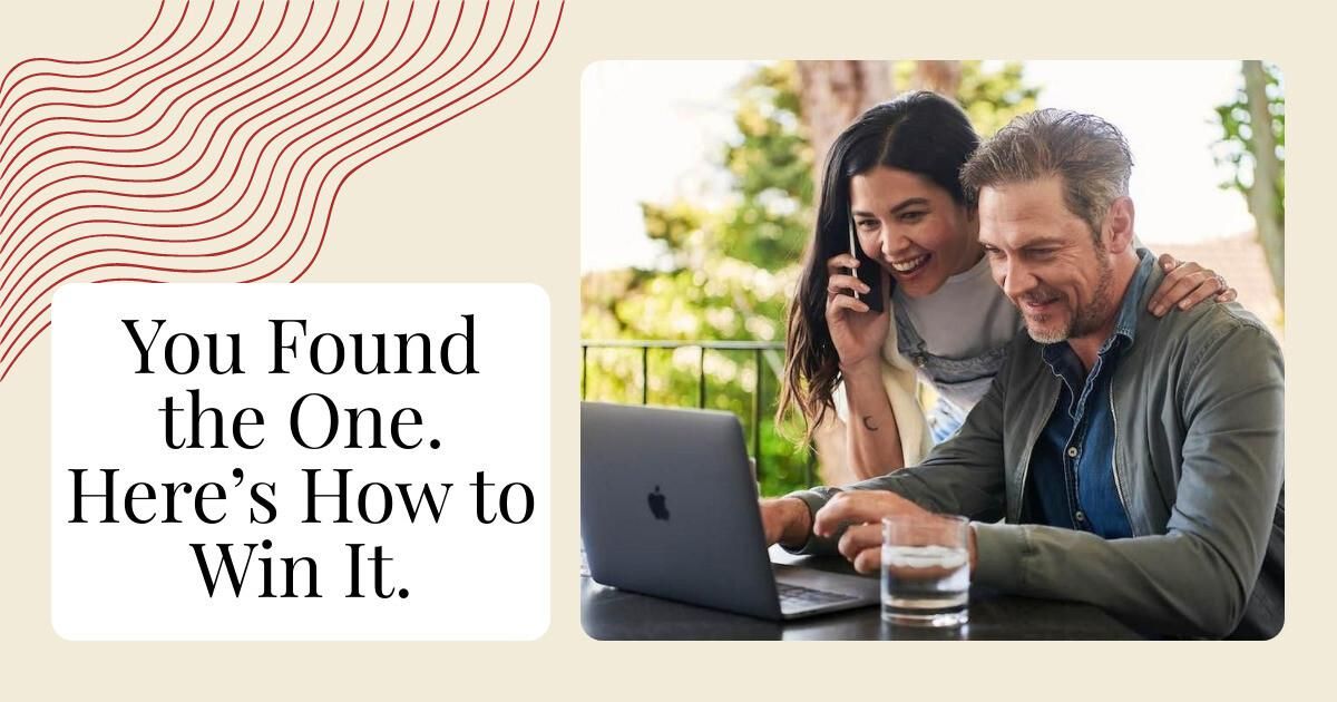 You Found the One. Here&rsquo;s How to Win It.