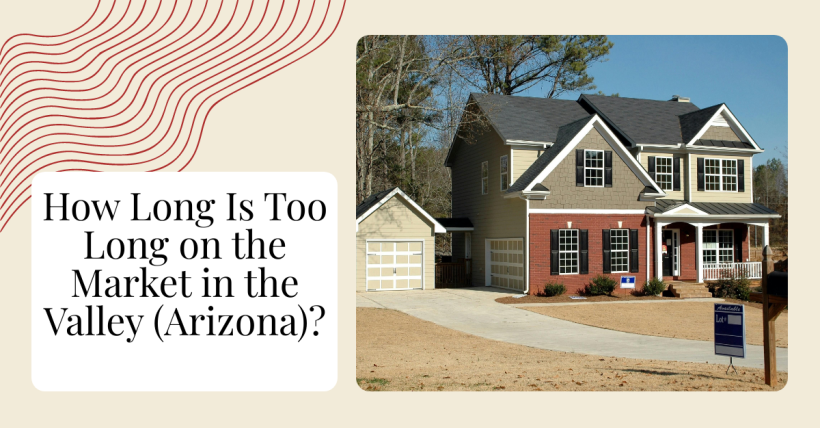 How Long Is Too Long on the Market in the Valley?