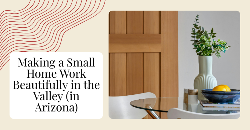 Making a Small Home Work Beautifully in the Valley