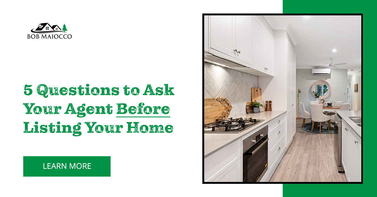 Questions to Ask Your Agent Before Listing Your Home