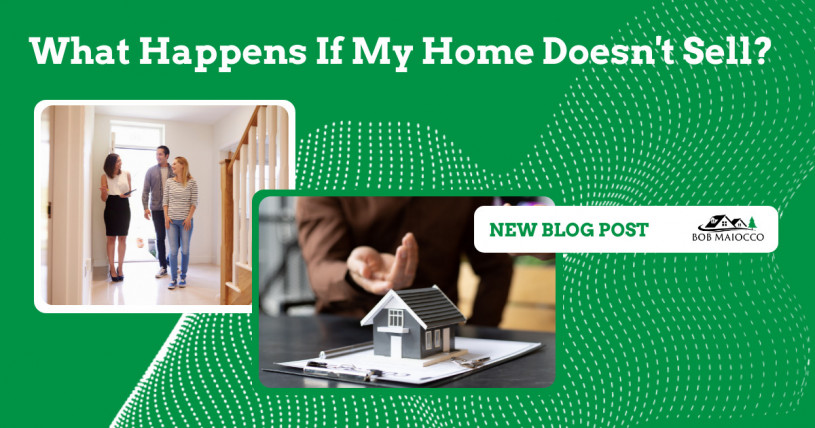 What Happens If My Home Doesn't Sell?