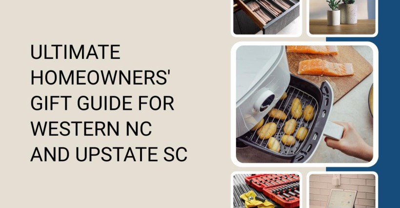 Ultimate Homeowners' Gift Guide for Western NC and Upstate SC