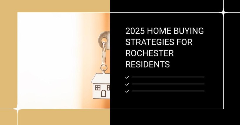 2025 Home Buying Strategies for Rochester Residents