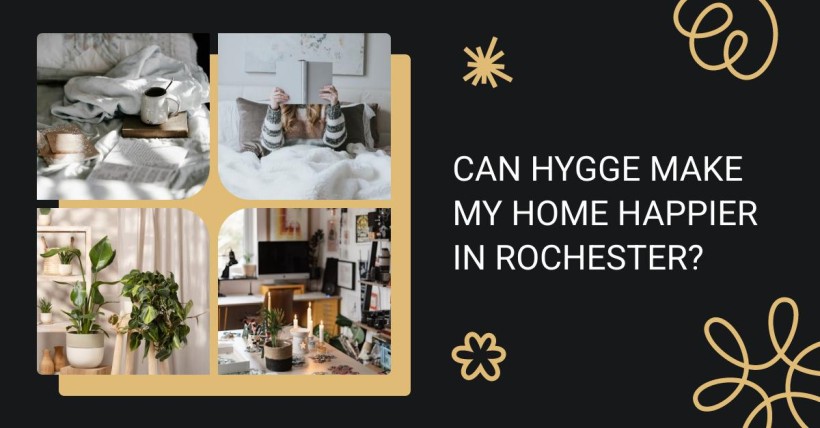 Can Hygge Make My Home Happier in Rochester?