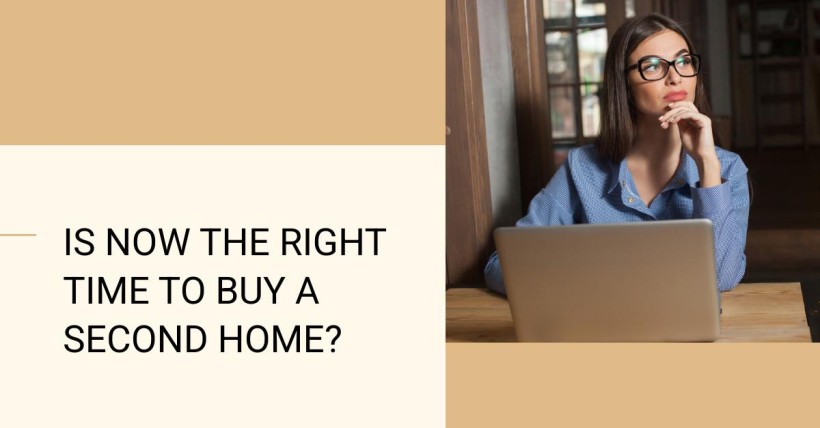 Is Now the Right Time to Buy a Second Home?