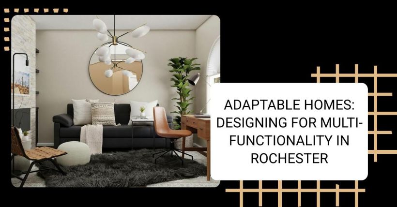 Adaptable Homes: Designing for Multi-Functionality in Rochester