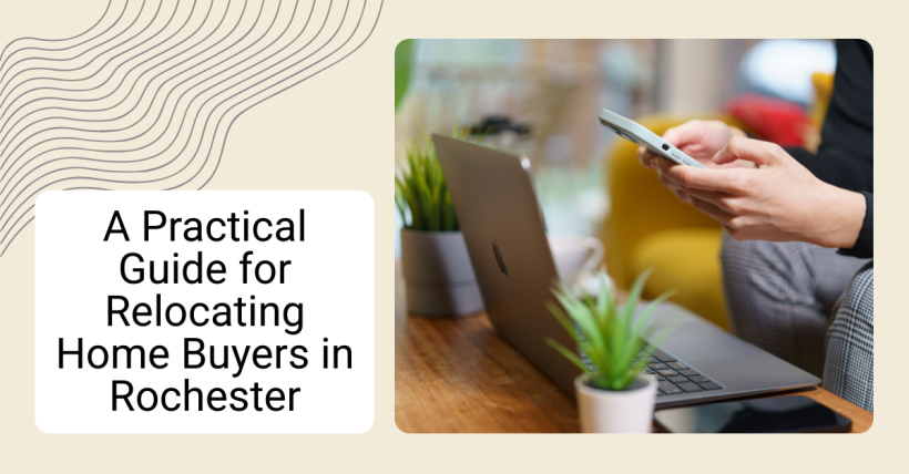 A Practical Guide for Relocating Home Buyers in Rochester