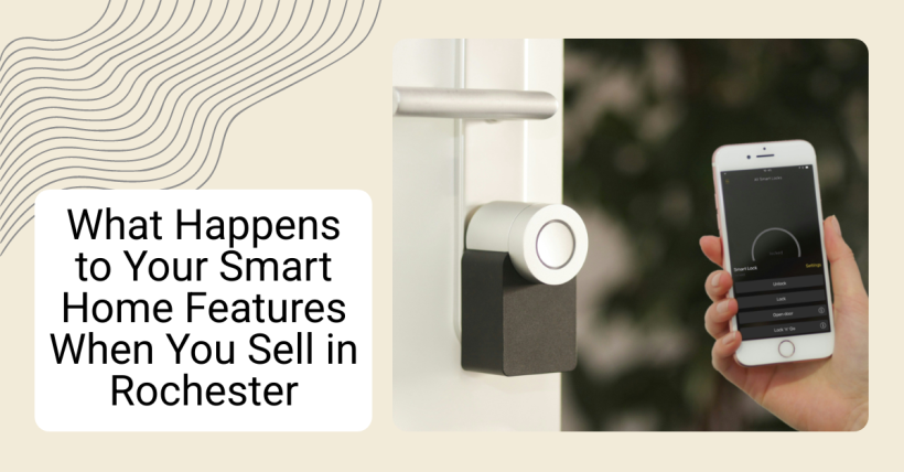 What Happens to Your Smart Home Features When You Sell in Rochester