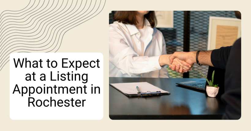 What to Expect at a Listing Appointment in Rochester