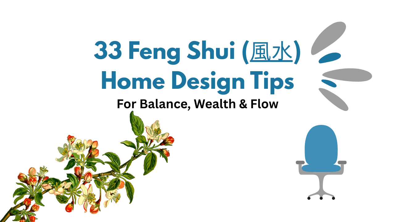 33 Feng Shui (風水) Secrets for Success at Home