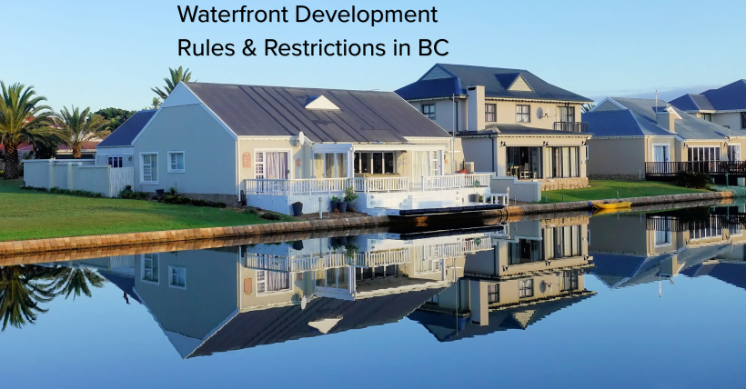 Are There Restrictions on Waterfront Development in BC?